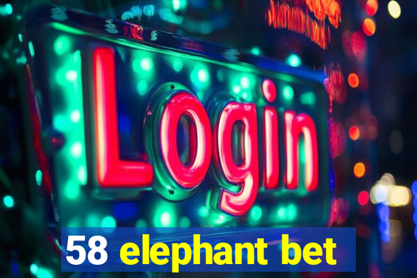 58 elephant bet